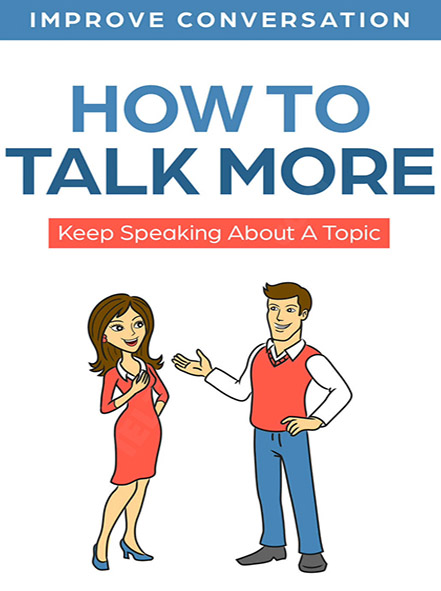 How To Talk More
